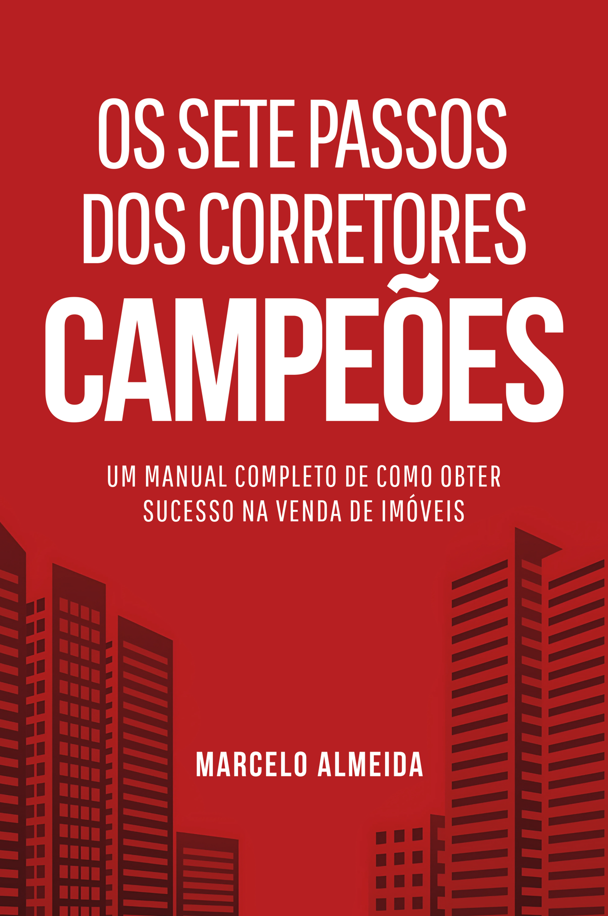 Capa do livro Os Sete Passos dos Corretores Campeões